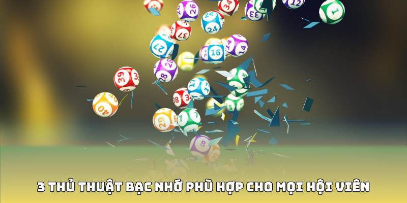 3 thủ thuật bạc nhớ phù hợp cho mọi hội viên